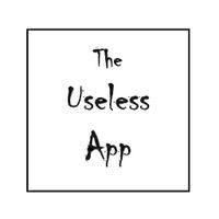The Useless App