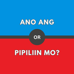 Ano ang Pipiliin Mo? - Rather