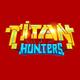 Titan Hunters