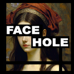 FACE HOLE