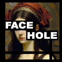 FACE HOLE