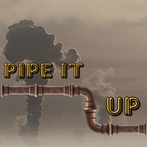 Pipe It Up