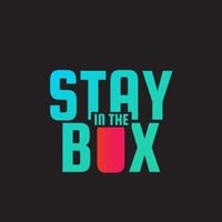 Stay in the Box