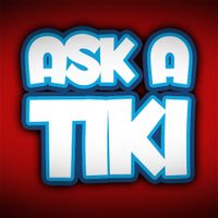 Ask a Tiki