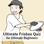 Ultimate Frisbee Quiz -- for a