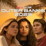 Outer Banks 2023 Quiz