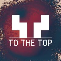 To The Top