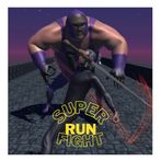 Super Run Fight