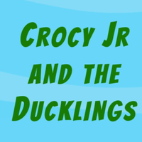 Crocy Jr and the Ducklings