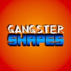 Gangster Shapes (ADs)