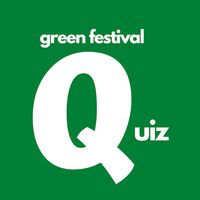 Green Festival Quiz