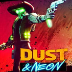 Dust & Neon