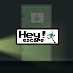 Hey! escape