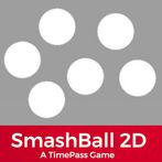 SmashBall 2D - A TimePass Game