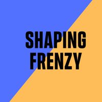 Shaping Frenzy