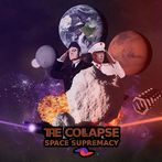The Collapse: Space Supremacy
