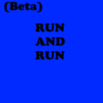 Run and Run