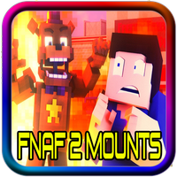 Mod Fnaf 2 Mounts for Minecraf