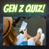 Generation Z Slang Quiz: Gen Z