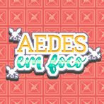AEDES em foco - O Jogo