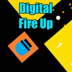 Digital Fire Up