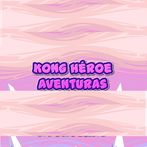 Kong Heroe Aventuras