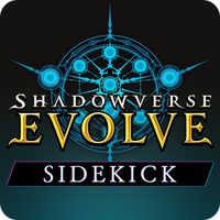 Shadowverse: Evolve Sidekick