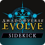 Shadowverse: Evolve Sidekick