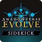 Shadowverse: Evolve Sidekick