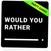 Would You Rather