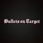 Bullets on Target