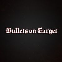 Bullets on Target