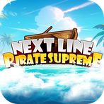 Next Line: Pirate Supreme