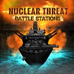 Nuclear Threat Battle Stations