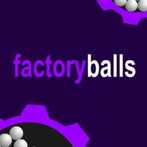 Factory Balls