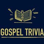 Gospel Trivia - Quiz yourself 