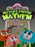 Mutant Fridge Mayhem - Gumball