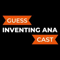 Guess Inventing Anna Cast