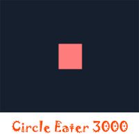 Circle Eater