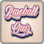 Baseball Quiz