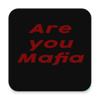 Are you Mafia