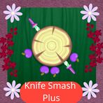 Knife Smash Plus