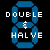 Double & Halve