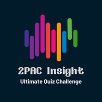 2PAC: Epic Trivia Challenge