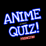Anime Quiz! - Premium