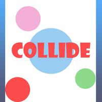 COLLIDE