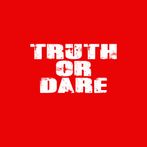Truth or Dare - w/Punishments
