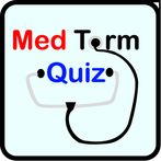 Med Term Quiz