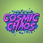 Orion Storm in: Cosmic Chaos