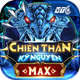 Chiến Thần Kỷ Nguyên MAX